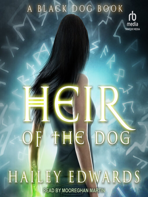 Title details for Heir of the Dog by Hailey Edwards - Available